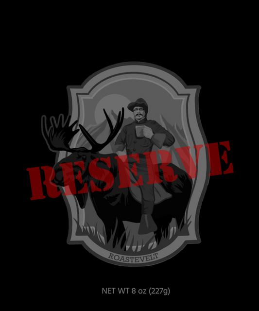 Pre-Order – Roastevelt Reserve